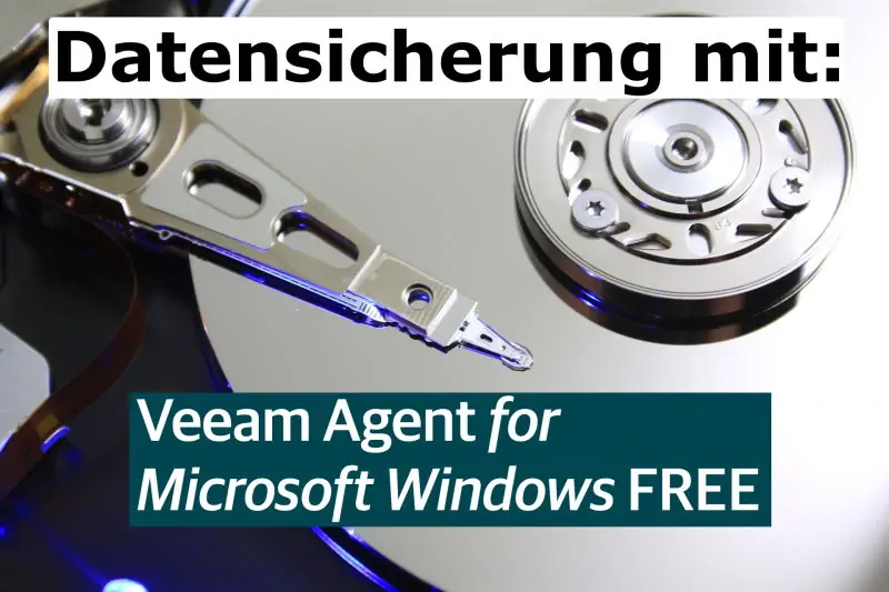 Datensicherung mit Veeam Agent für Windows